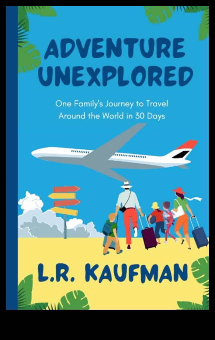 Înrădăcinat în aventură Călătoria unei familii în jurul lumii 1 Înrădăcinat în aventură: Navigarea în lume ca familie